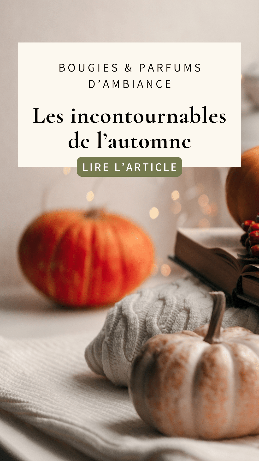 Les parfums incontournables pour passer en mode automne à la maison